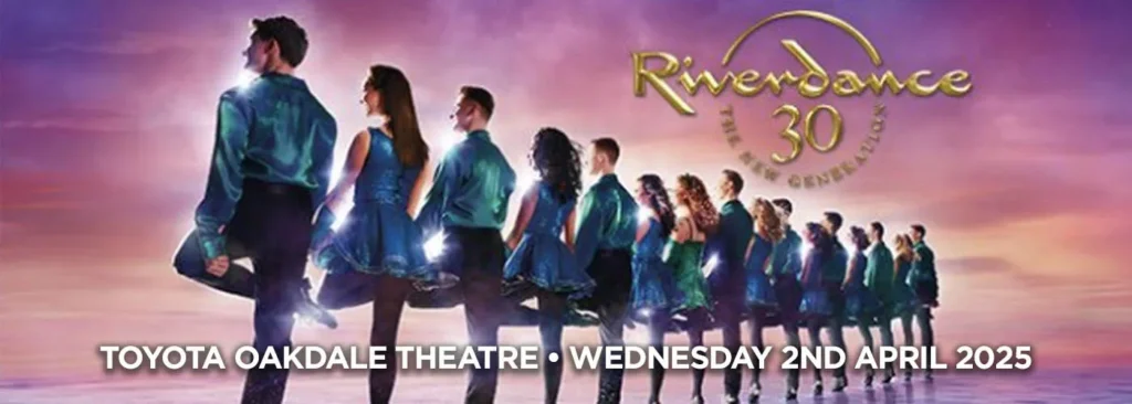 Riverdance at Toyota Oakdale Theatre